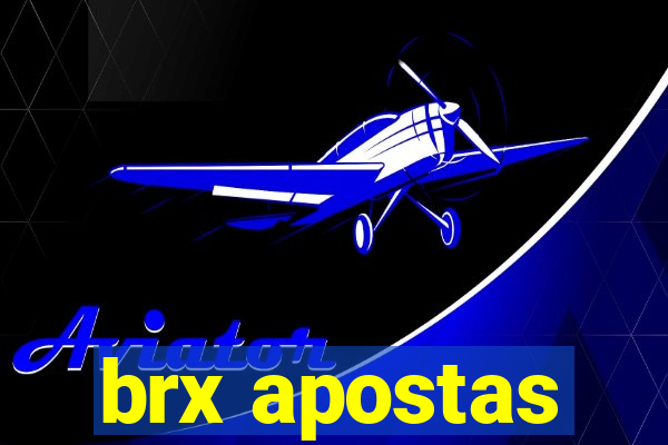 brx apostas